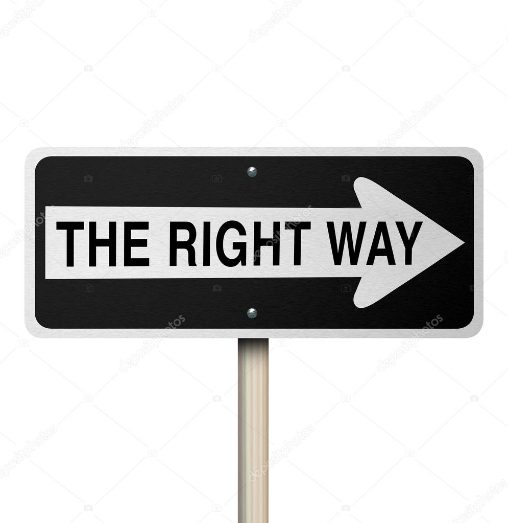 The Right Way Road Sign - Isolated