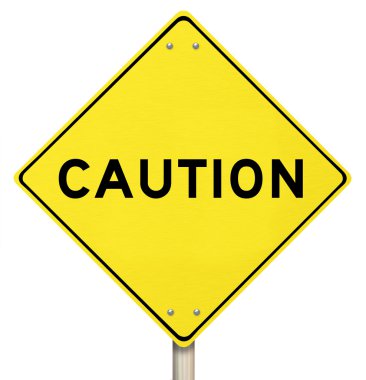 Caution - Yellow Warning Sign - Isolated clipart