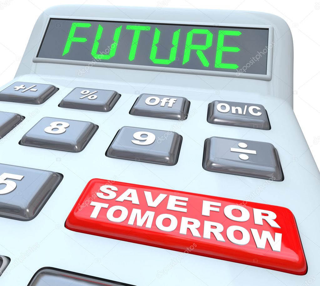 Calculator Words Future Button Save for Tomorrow