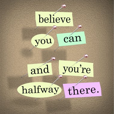 Believe You Can You're Halfway There Words Saying Quote clipart