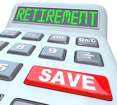 Save for Retirement Words on Calculator Financial Security clipart