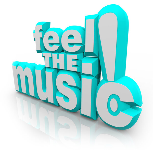 Feel the Music 3D Words Listen Song Sounds Dance