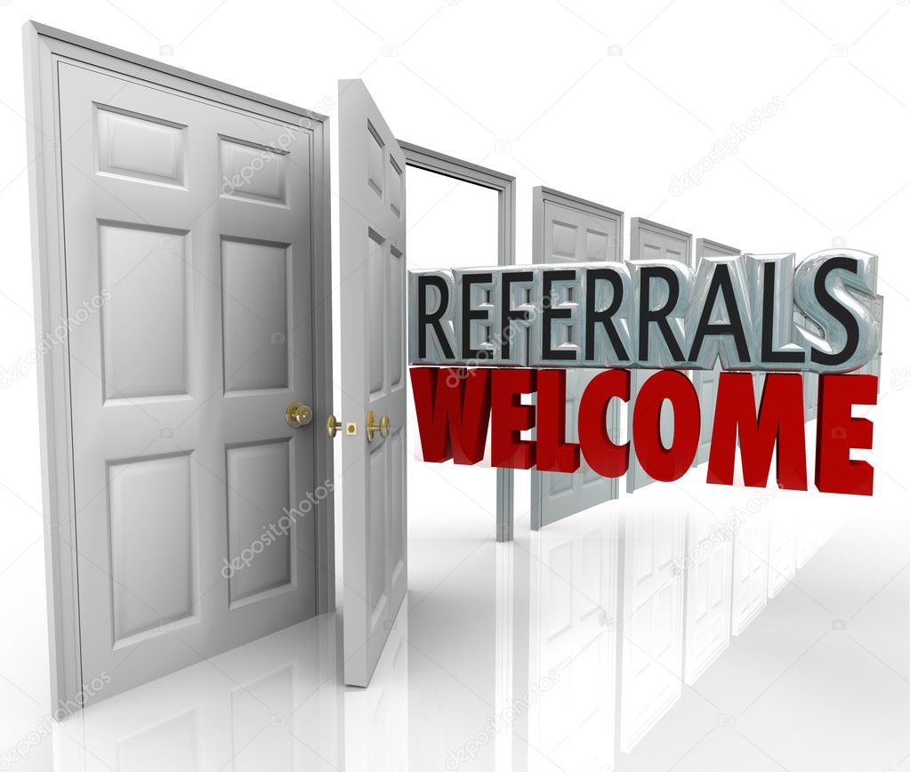 Referrals Welcome Attract New Customers Open Door
