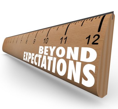 Beyond Expectations Ruler Exceed Results Great Job clipart