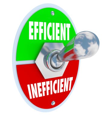 Efficient Vs Inefficient Toggle Switch Better Competitive Advant clipart