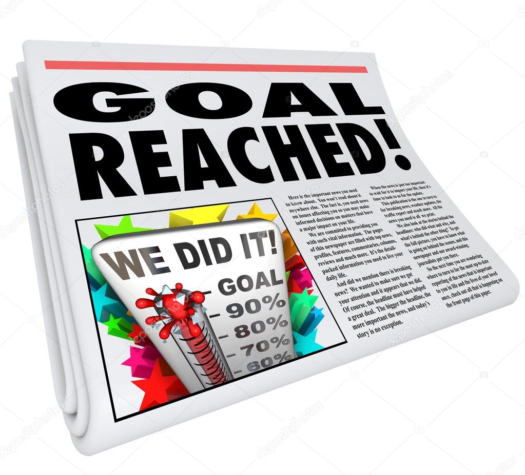Goal Reached Newspaper Headline Article 100 Percent Success