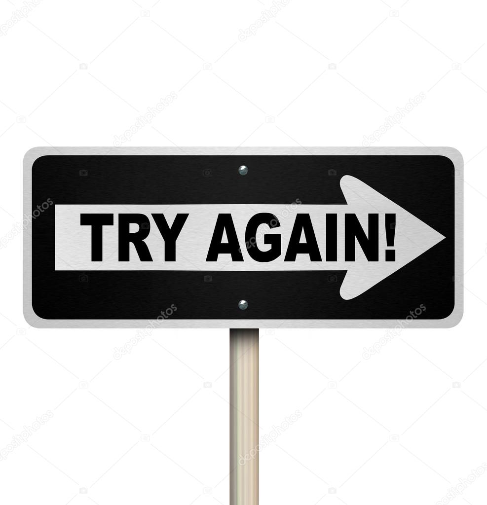 Try Again One Way Road Sign Determination Repeat Attempt