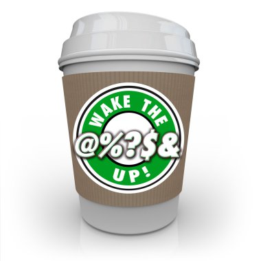Wake Up Coffee Cup Raise Awareness Alert clipart