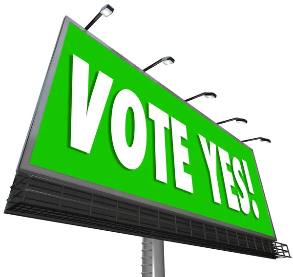 投票是绿色广告牌标志批准扶持的提案 — 图库照片