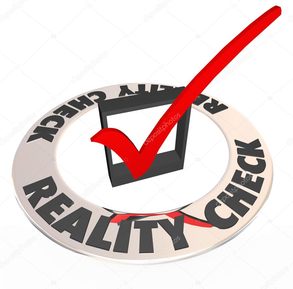 Reality Check Mark Box Realistic Potential Possibility