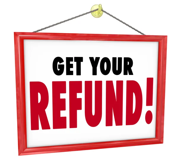 Get Your Refund — Stock Photo, Image