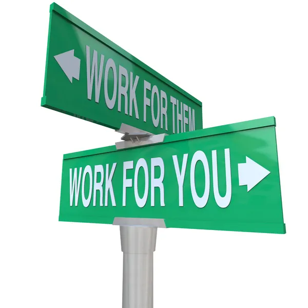 Work for You vs Them Enterprise Sign — стоковое фото