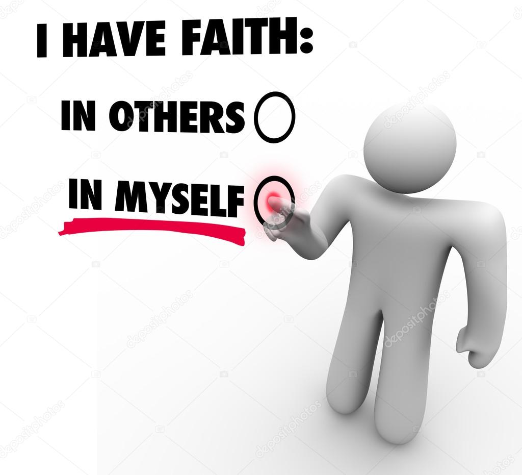 I Have Faith in Myself Vs Others Person