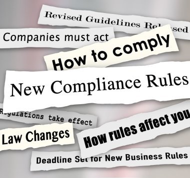 New Compliance Rules newspaper headlines words torn from the news clipart