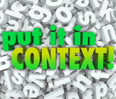 Put It In Context Words 3D Letters Message Understanding Clarity clipart