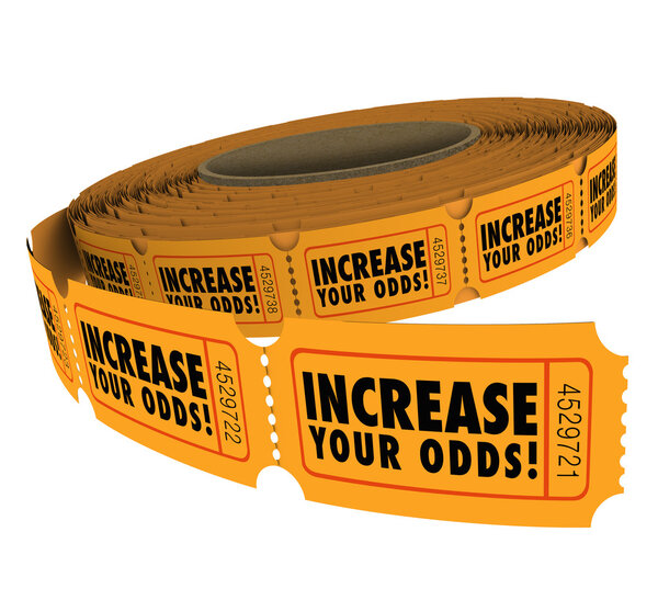 Increase Your Odds words on a roll of raffle