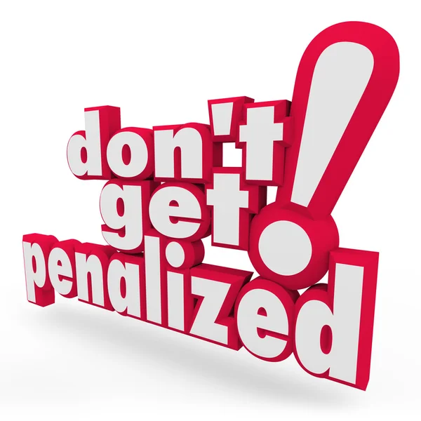 Don 't Get Penalized in red and white 3d words — стоковое фото