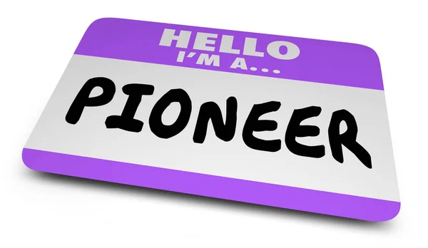 Pioneer Name Tag Sticker First Innovator Brave Bold Person Nametag — Fotografia de Stock