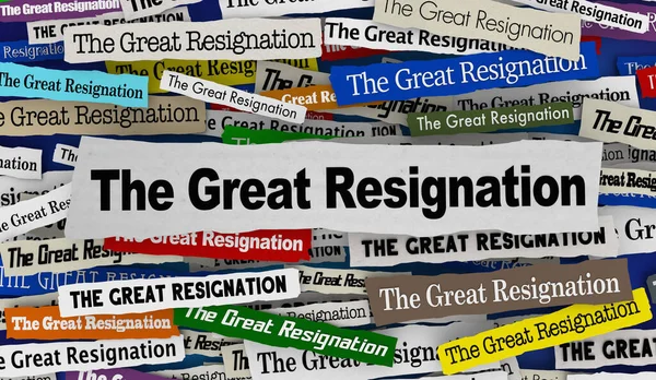 The Great Resignation Quit Job Newspaper Headlines Staff Employee Shortage 3d Illustration