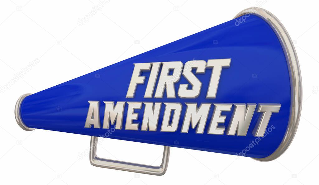 First Amendment Bullhorn Megaphone Freedom of Speech 1st 3d Illustration