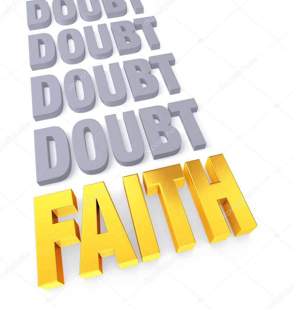 Faith Overcomes Doubt