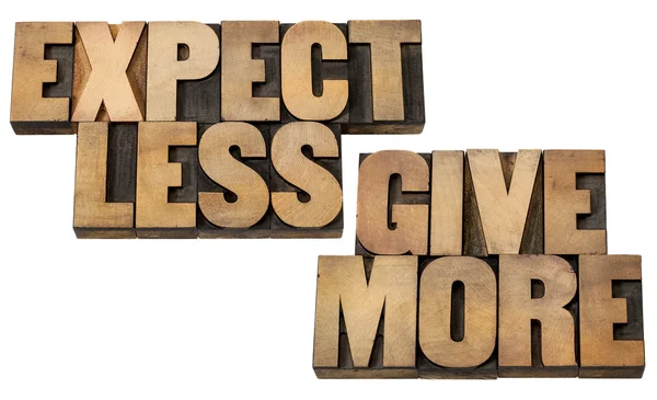 Expect less, give more — Stock Photo, Image