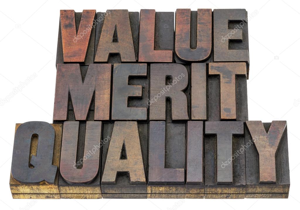 value, merit, quality