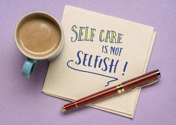 Egenvård Inte Självisk Inspirerande Påminnelse Handstil Servett Med Kaffe Kroppspositiv — Stockfoto