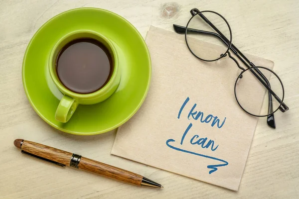 Know Can Positive Affirmation Handwriting Napkin Cup Coffee Mindset Success — Stock Photo, Image