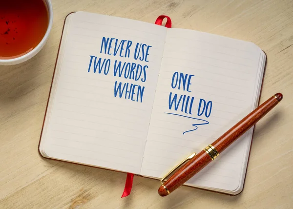 Nunca Use Duas Palavras Quando Vai Fazer Conceito Inspirador Escrita — Fotografia de Stock