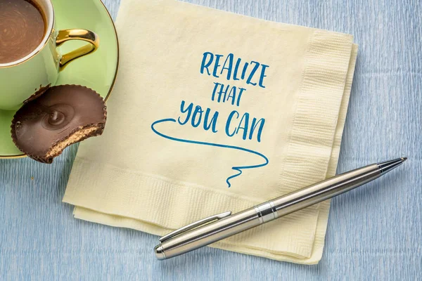 Realize You Can Inspirational Reminder Note Napkin Cup Coffee Positive — Stockfoto