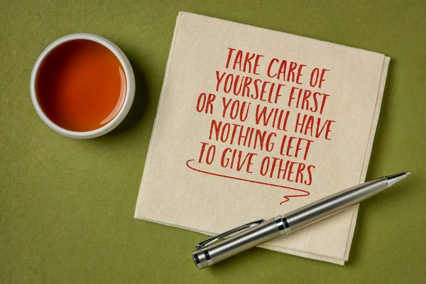 Take Care Yourself First You Have Nothing Left Give Others — Foto de Stock