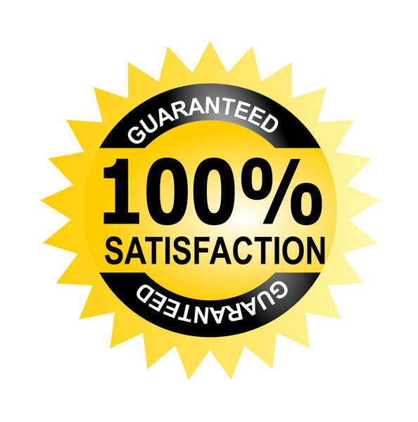 100 percent Satisfaction Guaranteed