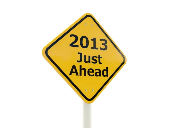 Νέο έτος 2013 ακριβώς μπροστά πινακίδα — Φωτογραφία Αρχείου