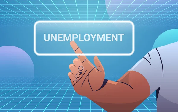 Hand Clicking Unemployment Button Virtual Screen Work Crisis Jobless Employee — 스톡 벡터