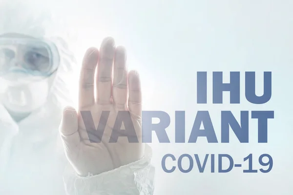 Ihu Variant Covid Coronavirus Epidemiologist Gesturing Stop Hand Sign Selective — Stock Photo, Image