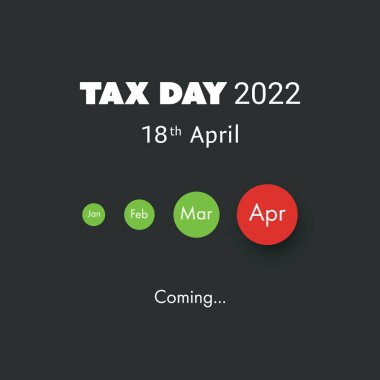 Vergi Günü yaklaşıyor, Tasarım Şablonu - ABD Vergi Teslim Tarihi, Federal Gelir Vergisi İade Tarihi: 18 Nisan 2022