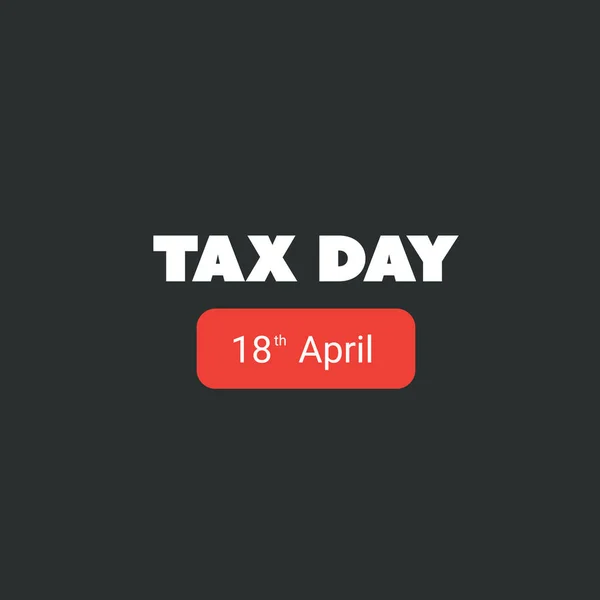 Simple Tax Day Reminder Typography Design Template Usa Tax Deadline — Stock Vector