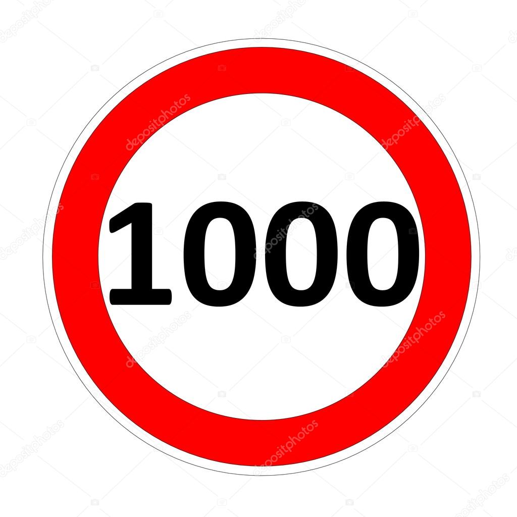 Speed limit sign for 1000