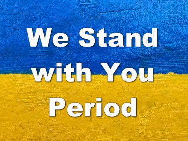 Sloganımız, Ukrayna bayrağının duvarlara boyanmış olduğu dönem.