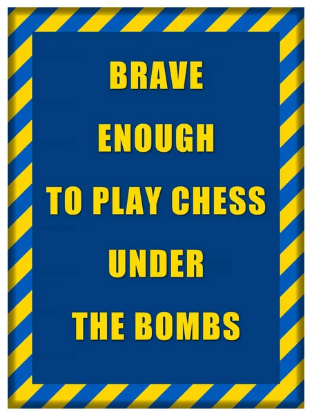 Сообщение Brave Enough Play Chess Bombs Blue Background Frame Made — стоковое фото