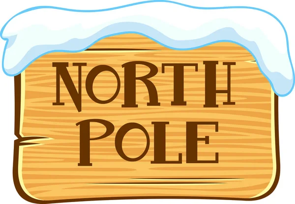 Vector Illustration Wooden North Pole Arrow Sign Snow — Stock Vector