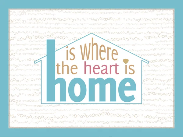 El hogar es donde está el corazón — Archivo Imágenes Vectoriales