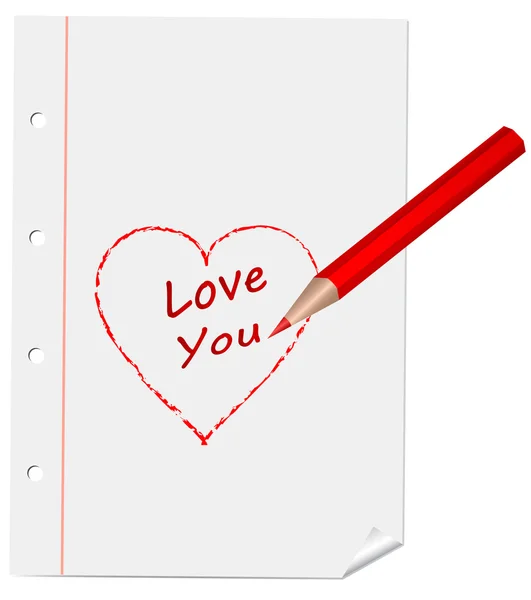 Herz und "Ich liebe dich" mit rotem Bleistift auf einem Blatt gezeichnet — Stockvektor