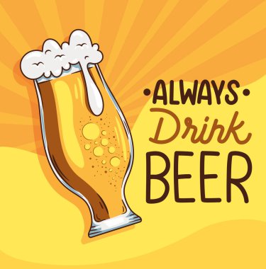 always drink beer lettering poster with glass
