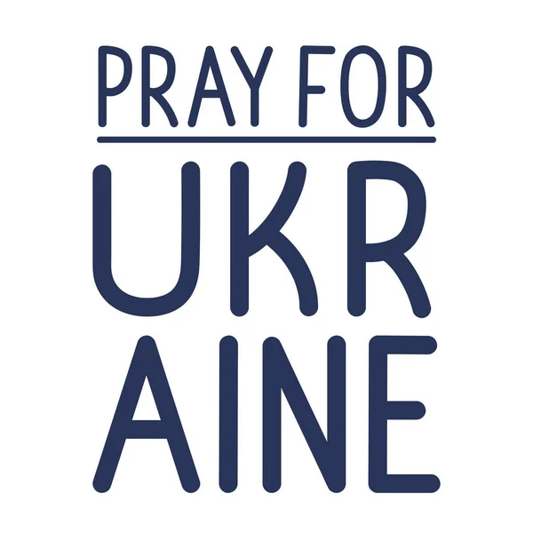 Imádkozni Ukrajna Felirat Üzenet Kártya — Stock Vector