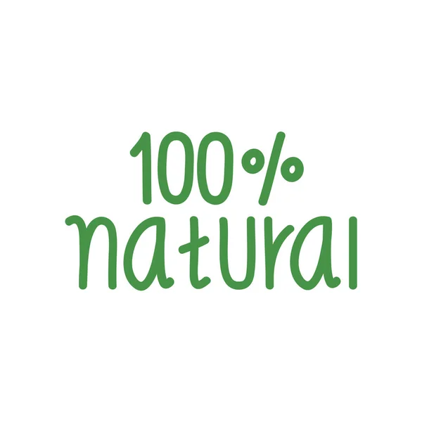 100 Percent Natural Lettering Green Color — Stock Vector