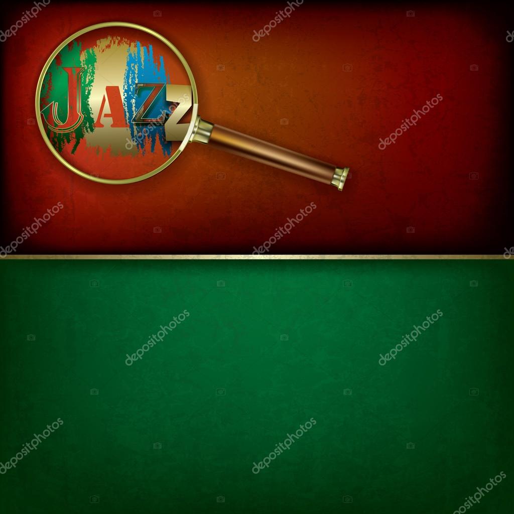 Abstract grunge music background with Magnifying glass and logo jazz