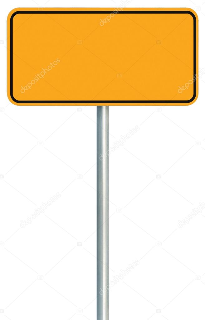 Blank Yellow Road Sign Isolated, Large Warning Copy Space, Black