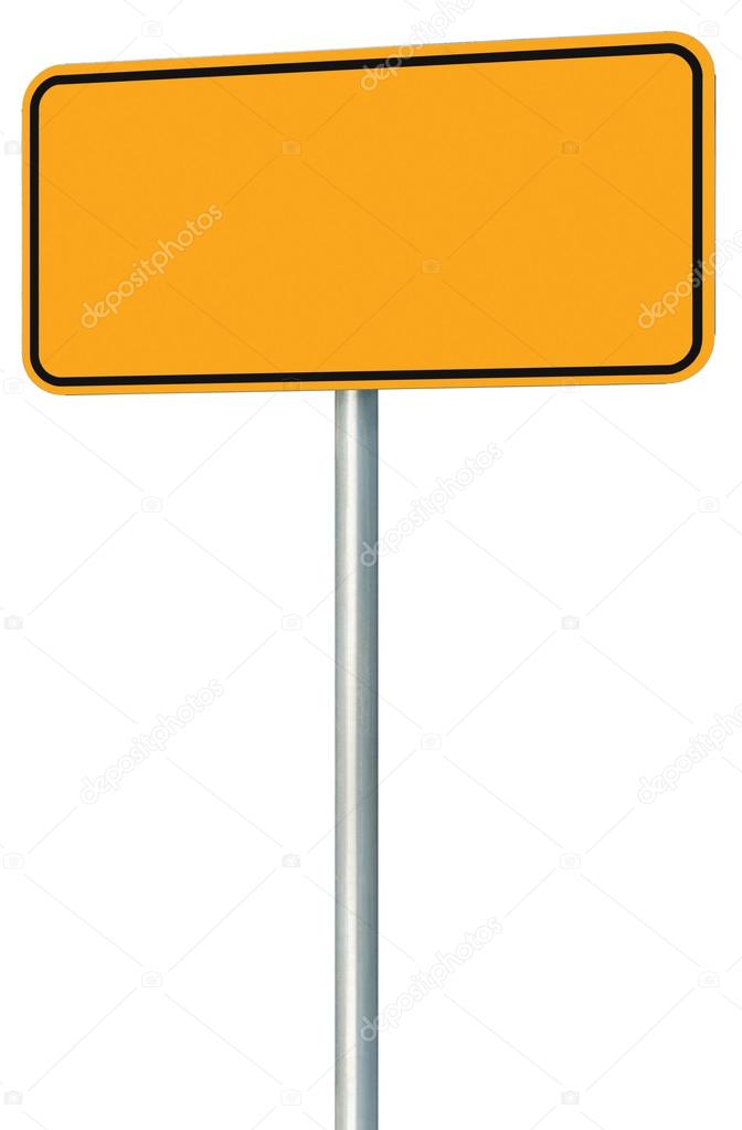 Blank Yellow Road Sign Isolated, Large Perspective Warning Copy Space